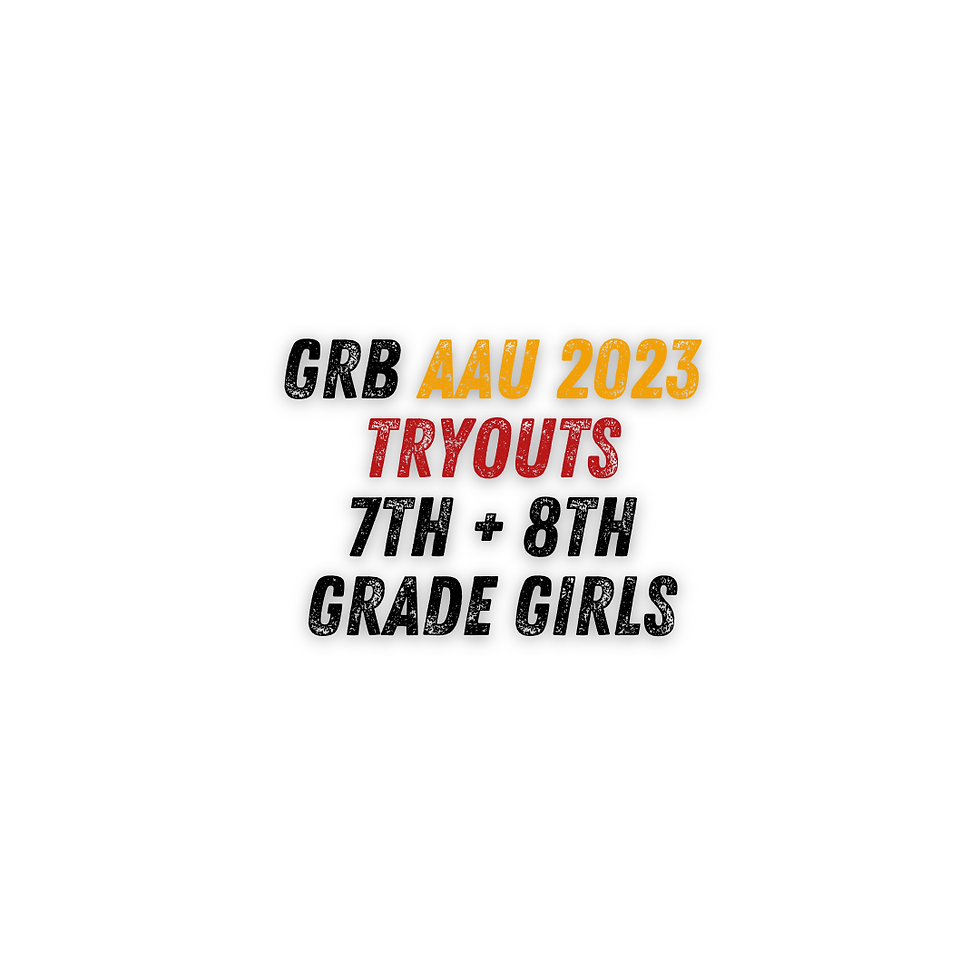 AAU Tryouts - 7th + 8th Grade Girls