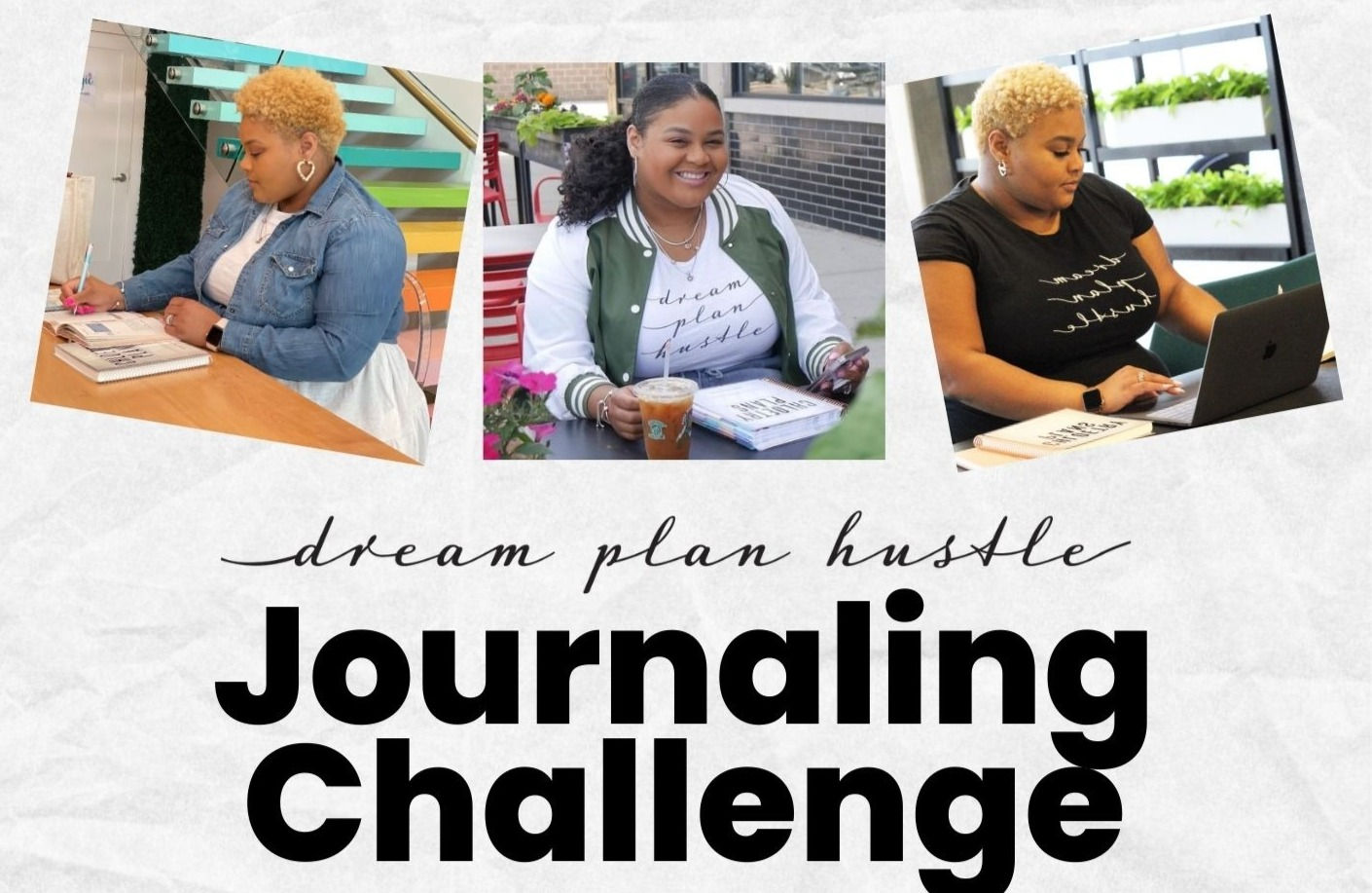 Dream Plan Hustle Journaling Challenge Vol 1
