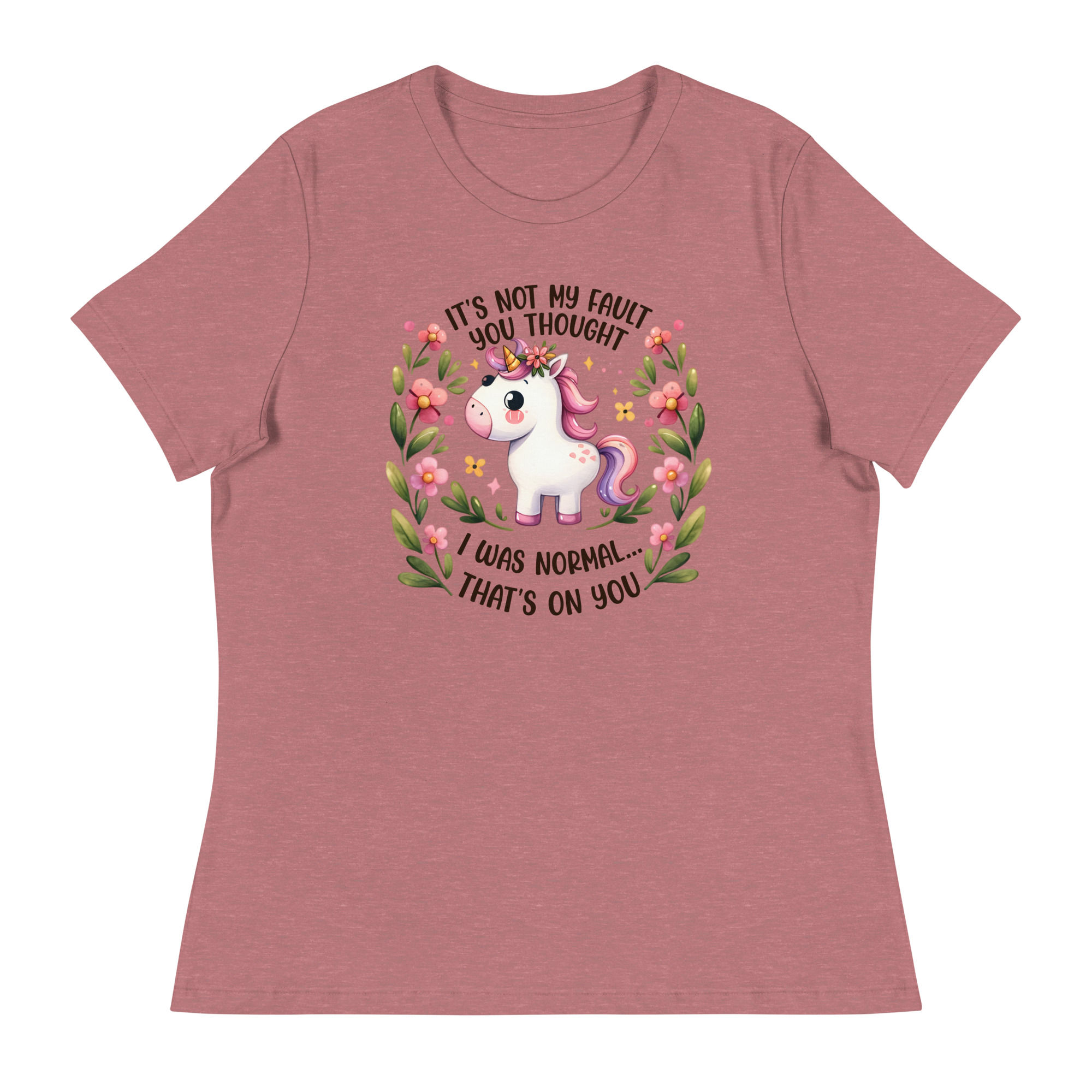 I was normal. Women's Relaxed T-Shirt