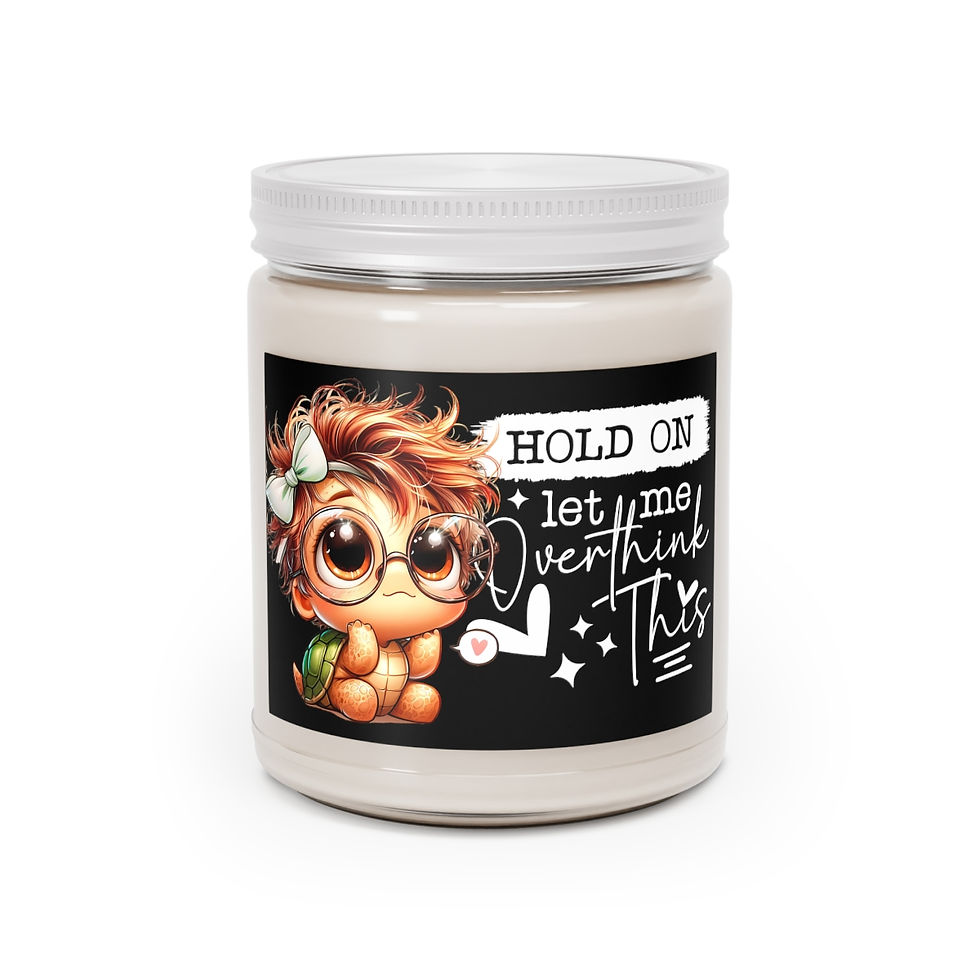 Thumbnail: Hold On Let Me Overthink This.  Scented Candles, 9oz