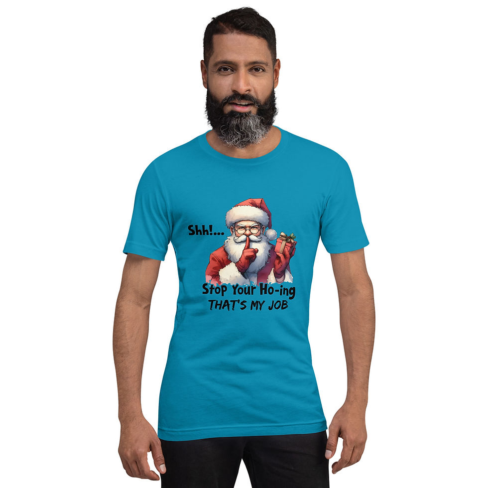 Stop You're Ho-ing That is My Job Santa Christmas Unisex t-shirt