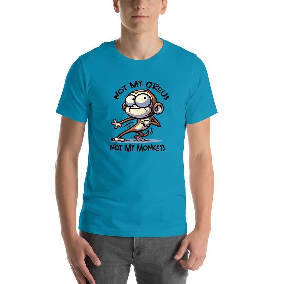 Thumbnail: Not My Circus. Not My Monkeys. Unisex t-shirt