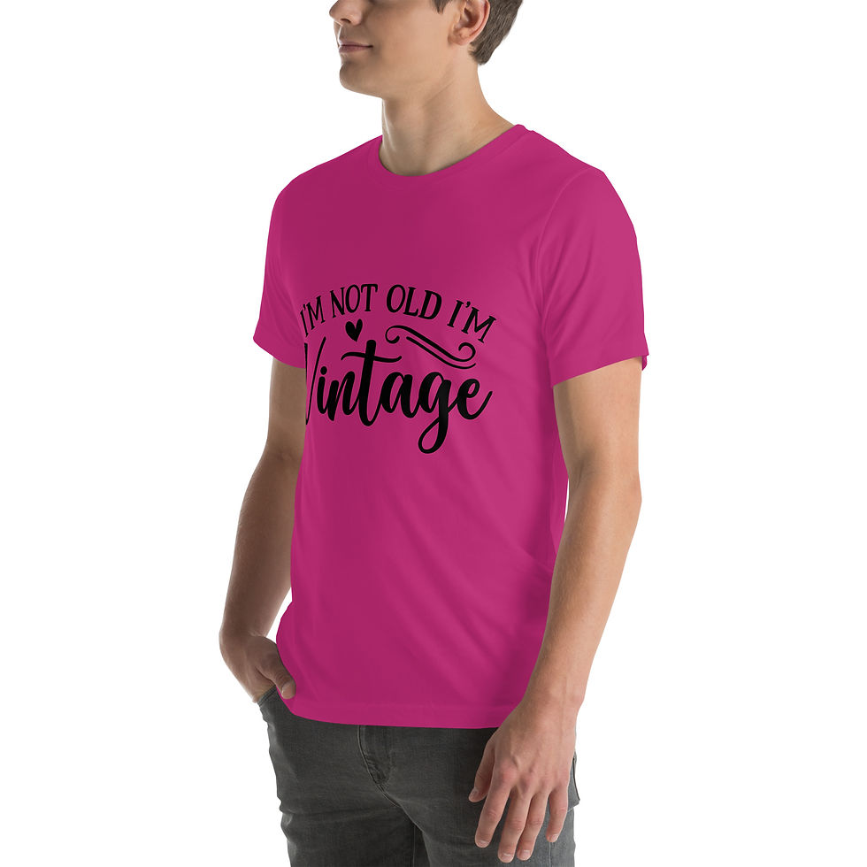 Thumbnail: I'm Not Old. I'm Vintage. Unisex t-shirt