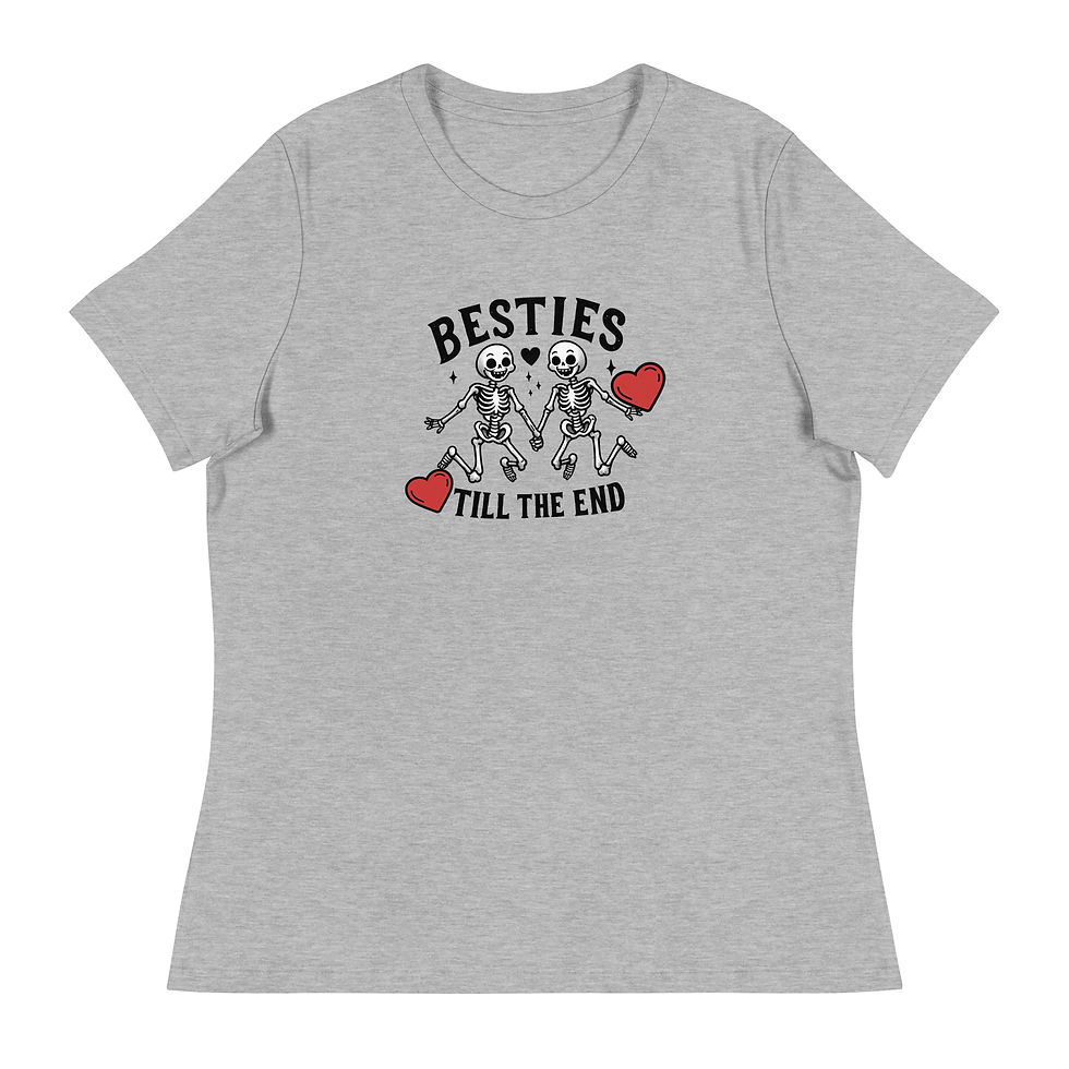 Thumbnail: Besties Till The End.  Women's Relaxed T-Shirt