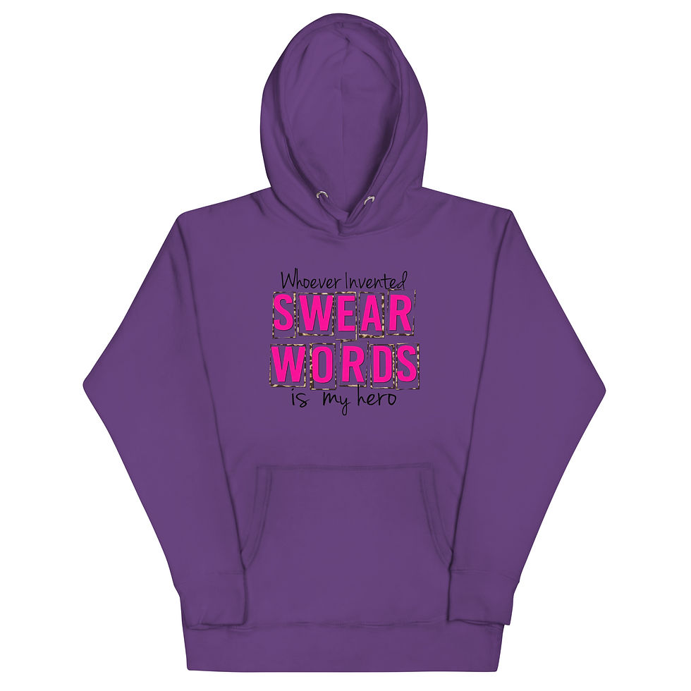 Thumbnail: Whoever Invented Swear Words... Unisex Hoodie
