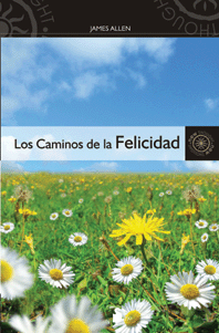 Los caminos de la felicidad.