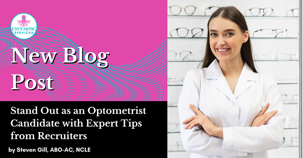 Stand Out as an Optometrist Candidate with Expert Tips from Recruiters