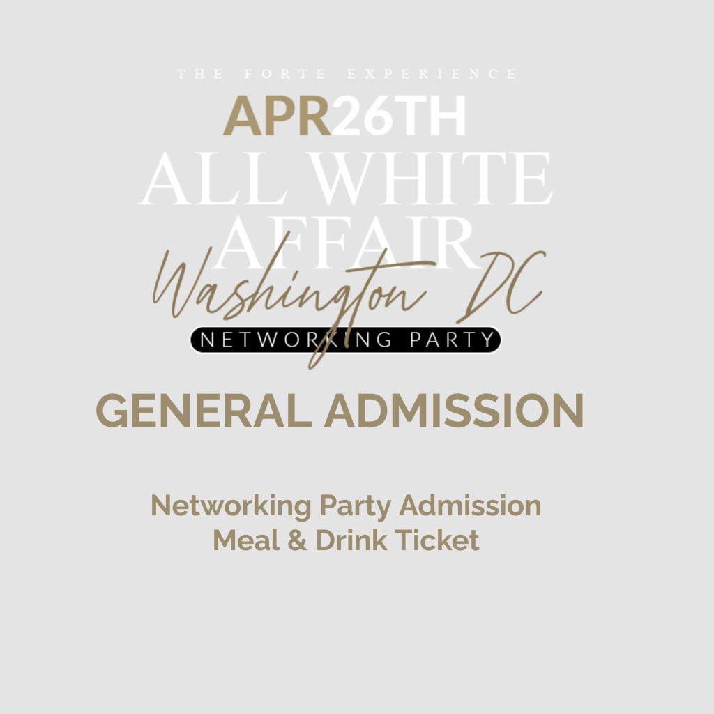 THE FORTE EXPERIENCE ALL WHITE GENERAL ADMISSION