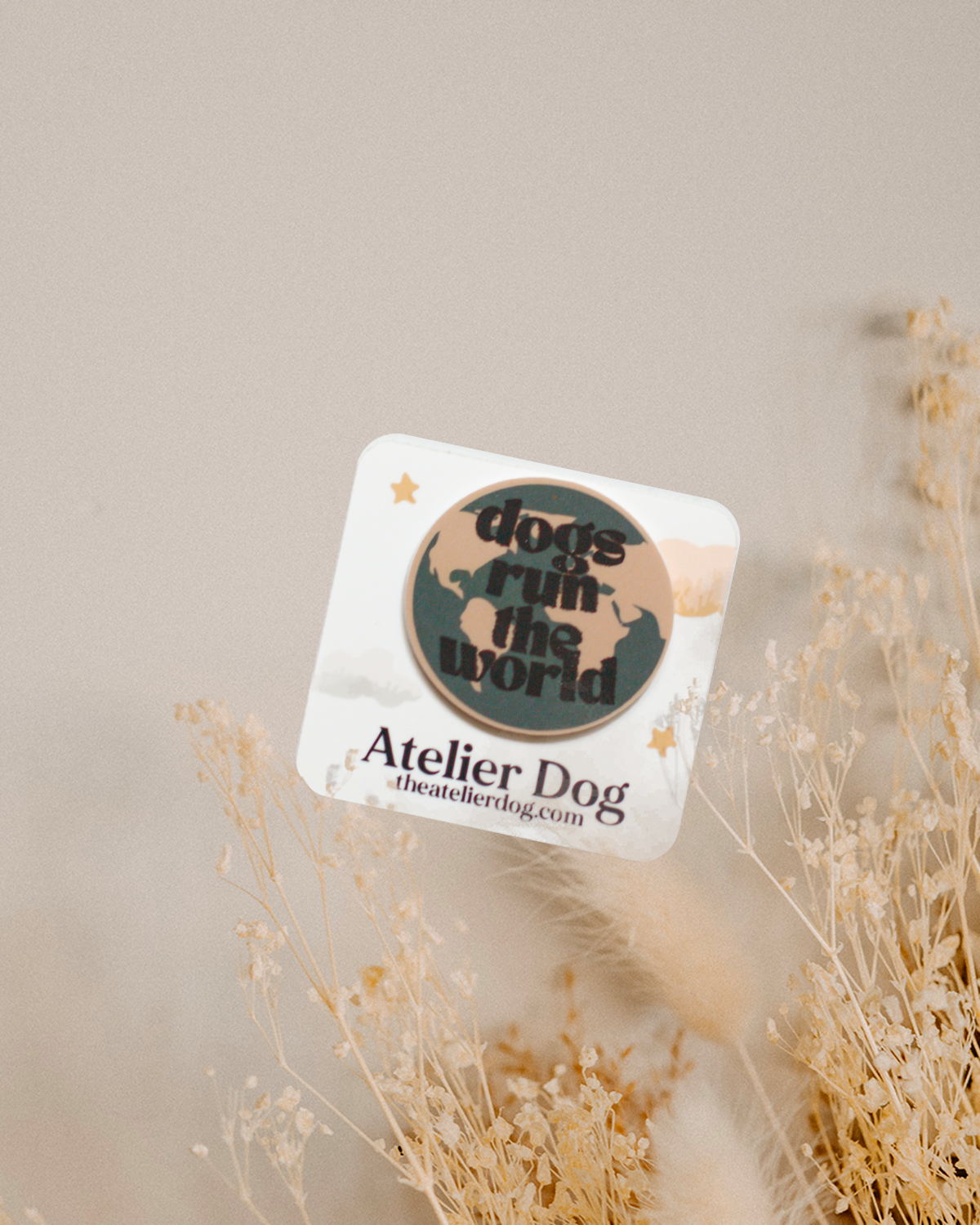 Dogs run the world pin