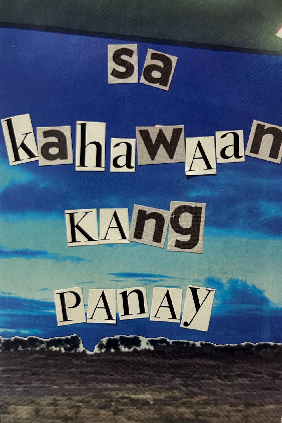 Collage of cutout letters spelling sa kahawan kang panay on a blue sky and cloud background, calm and handmade-looking created by Colyn Therese Paciente