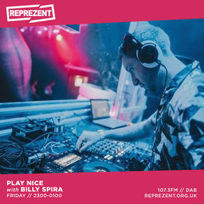 Reprezent Radio - Play Nice w/ Billy Spira & Hey Dan