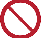 A red "no" symbol with a diagonal line across a white circle, indicating prohibition or restriction.