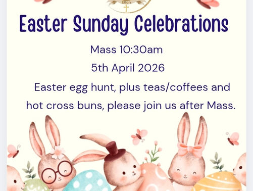 An Easter poster with bunny rabbits and eggs, with the  logo of  of Our Lady and St John the Baptist.