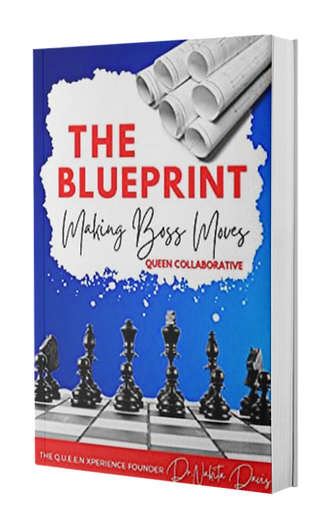 The Blueprint, Making Boss Moves by Dr. Nakita Davis