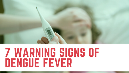 7 Warning Signs of Dengue Fever