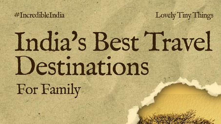 India's Best Travel Destinations in India for Family