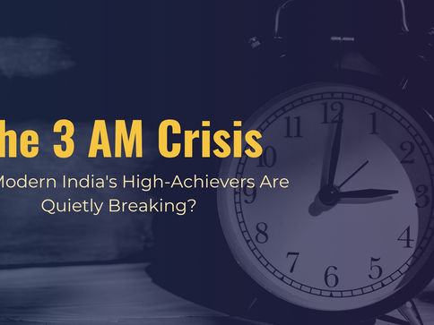 Dark image with a clock showing 3 AM. Text reads "The 3 AM Crisis: Why Modern India's High-Achievers Are Quietly Breaking?" Evokes a reflective mood.