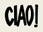 Ciao