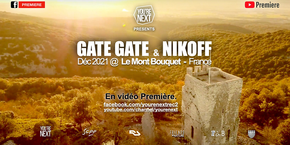 Gate Gate & Nikoff at Le Mont Bouquet - Livestream set 21h !
