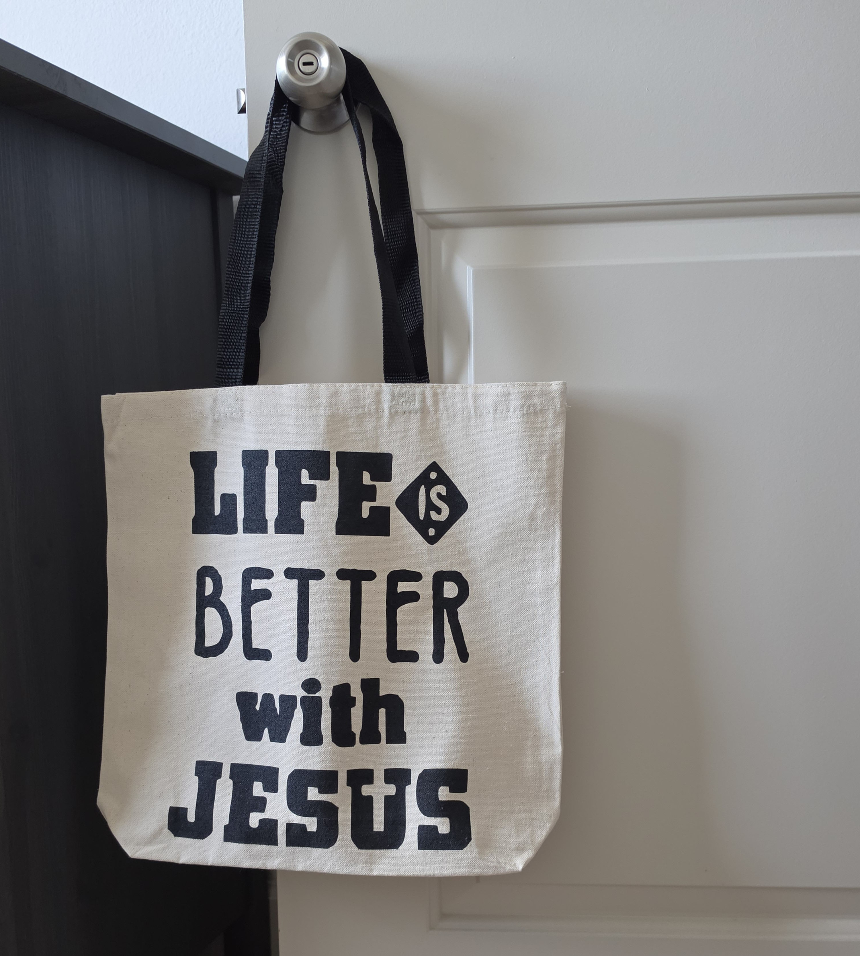 Life Is Better with Jesus Tote