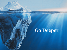 Iceberg floating in blue ocean, half underwater, with sunbeams and the text Go Deeper.