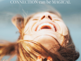 CONNECTION can be MAGICAL