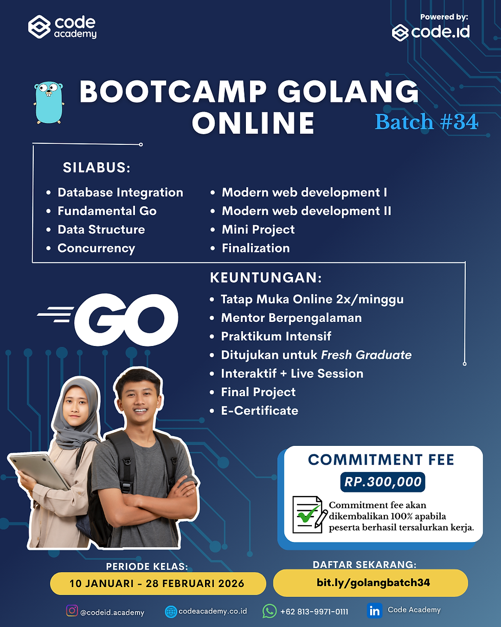 🎓 Tingkatkan Kompetensi dengan IT Bootcamp Terbaik: Code Academy Bootcamp Golang Batch #34