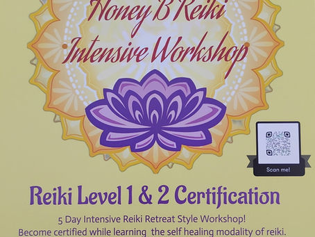 Reiki Level 1 & 2 Certification ~ Intensive Workshop