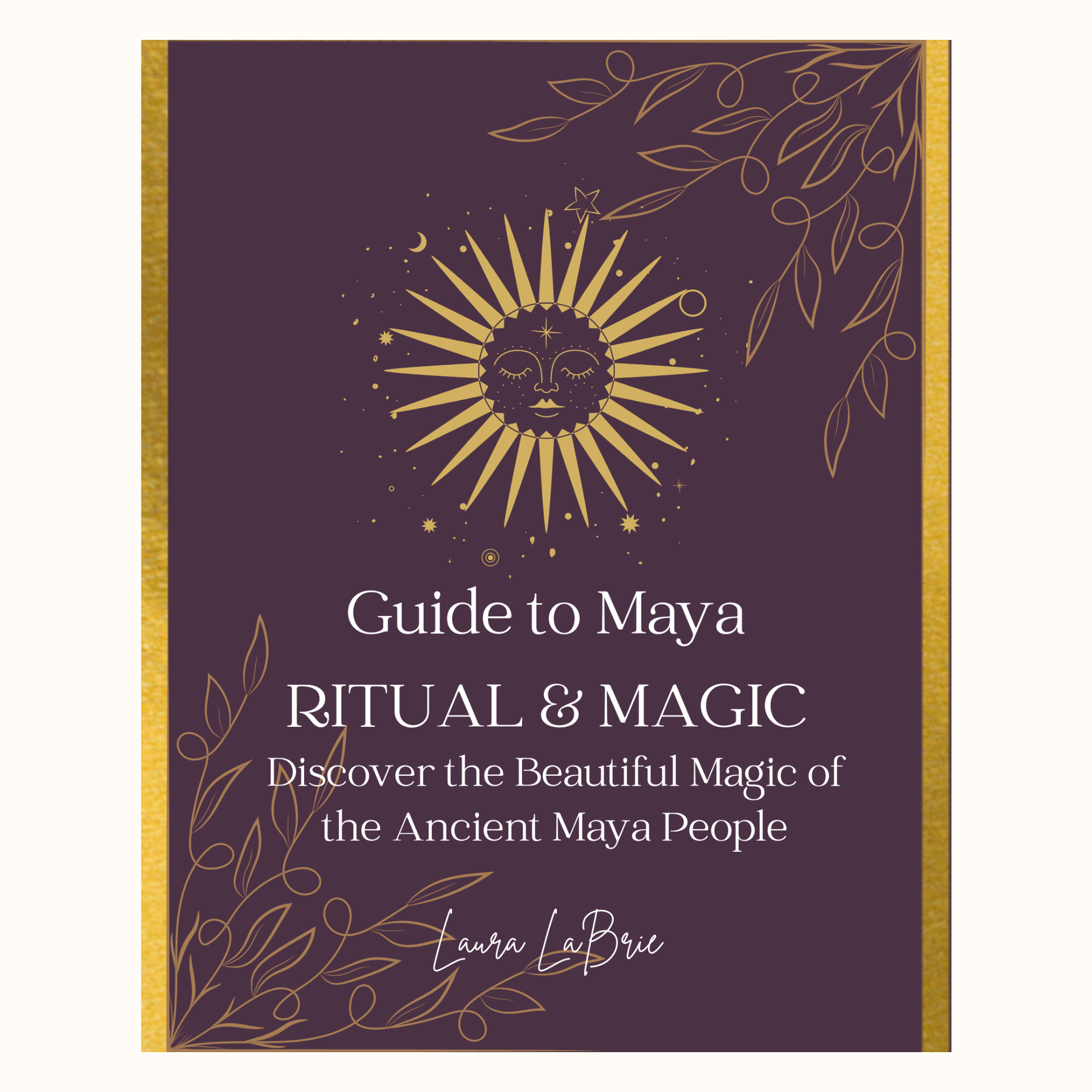 Guide to Maya RITUAL & MAGIC