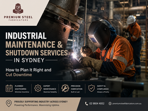 Plant Shutdown Work Sydney | Premium Steel Fabricators