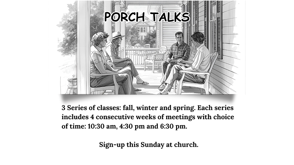 Porch Talks - SIGN UP TODAY!