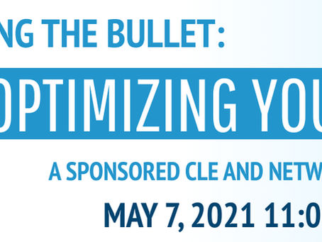 BITING THE BULLET: OPTIMIZING YOUR TIME a sponsored CLE + Networking Event
