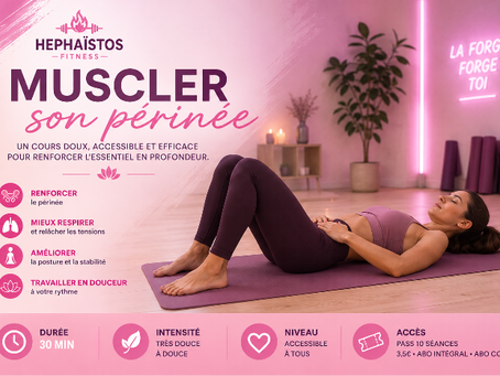 Cours Muscler son périnée à Héphaïstos Fitness avec travail doux, respiration, posture et gainage profond dans une ambiance calme et accessible.