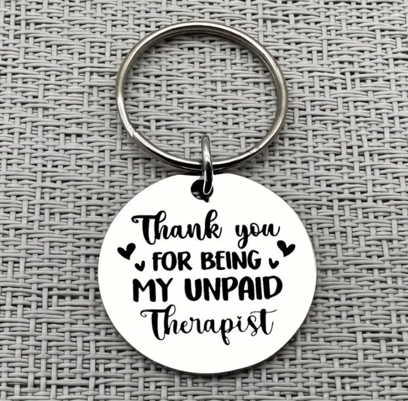Thank you for being my unpaid therapist - Nyckelring