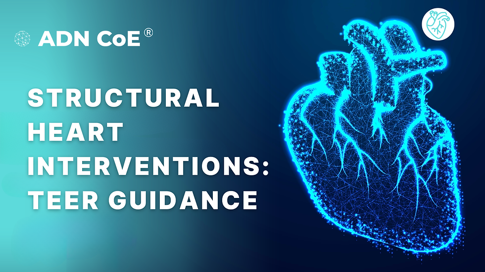 Structural Heart Interventions: TEER Guidance - December