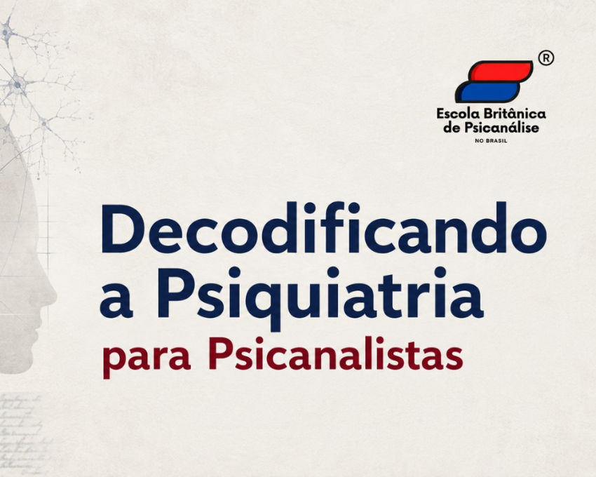 Decodificando a Psiquiatria para Psicanalistas