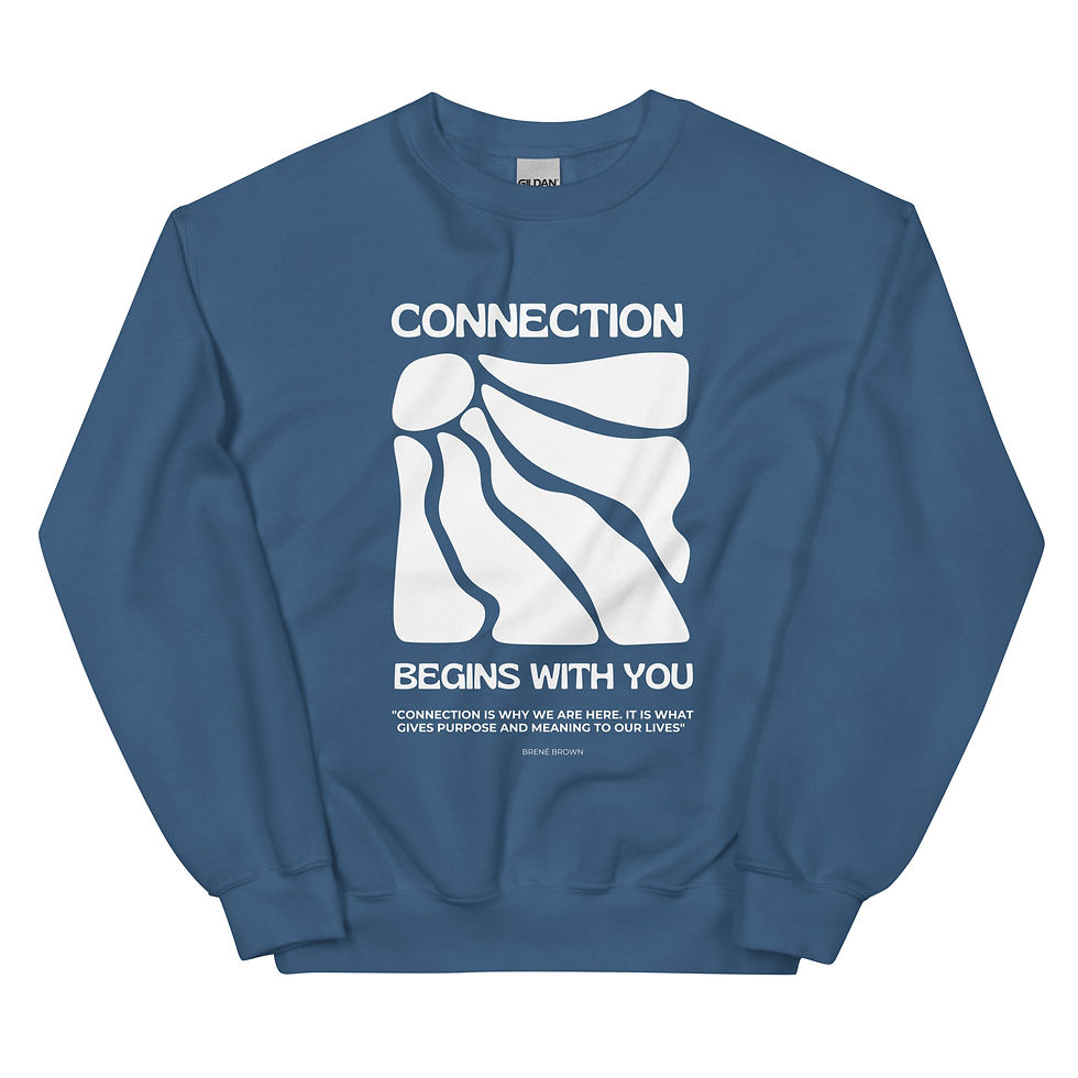 Thumbnail: Connection Begins with You Sweatshirt