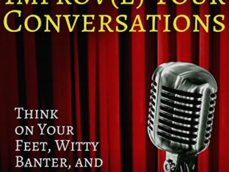 Improv(e) your Conversations