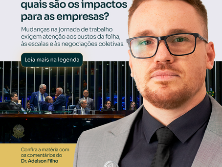PEC da escala 6x: quais os impactos para as empresas?