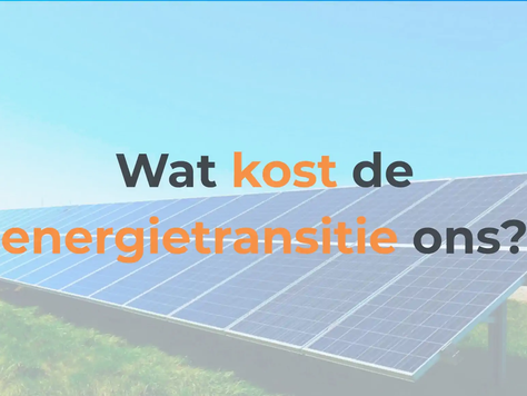 Wat kost de energietransitie?