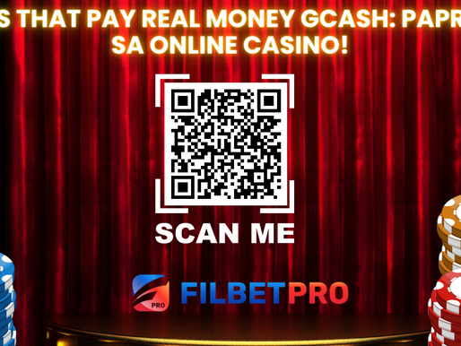 Games That Pay Real Money GCash: Papremyo sa Online Casino!