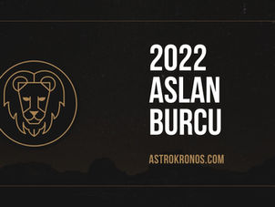 2022 Aslan Burcu Yorumu