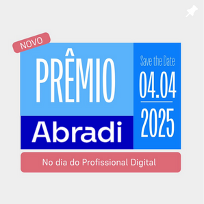 Estão oficialmente abertas as inscrições para o Prêmio Abradi 2025: confira novidades desta edição