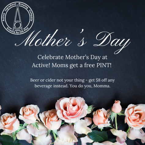 Mother's Day 2025 - Free PINT for Mom!