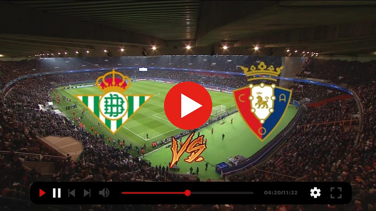 (streaming>>>>) Betis contra Osasuna en directo online 26 agosto 2022 content media