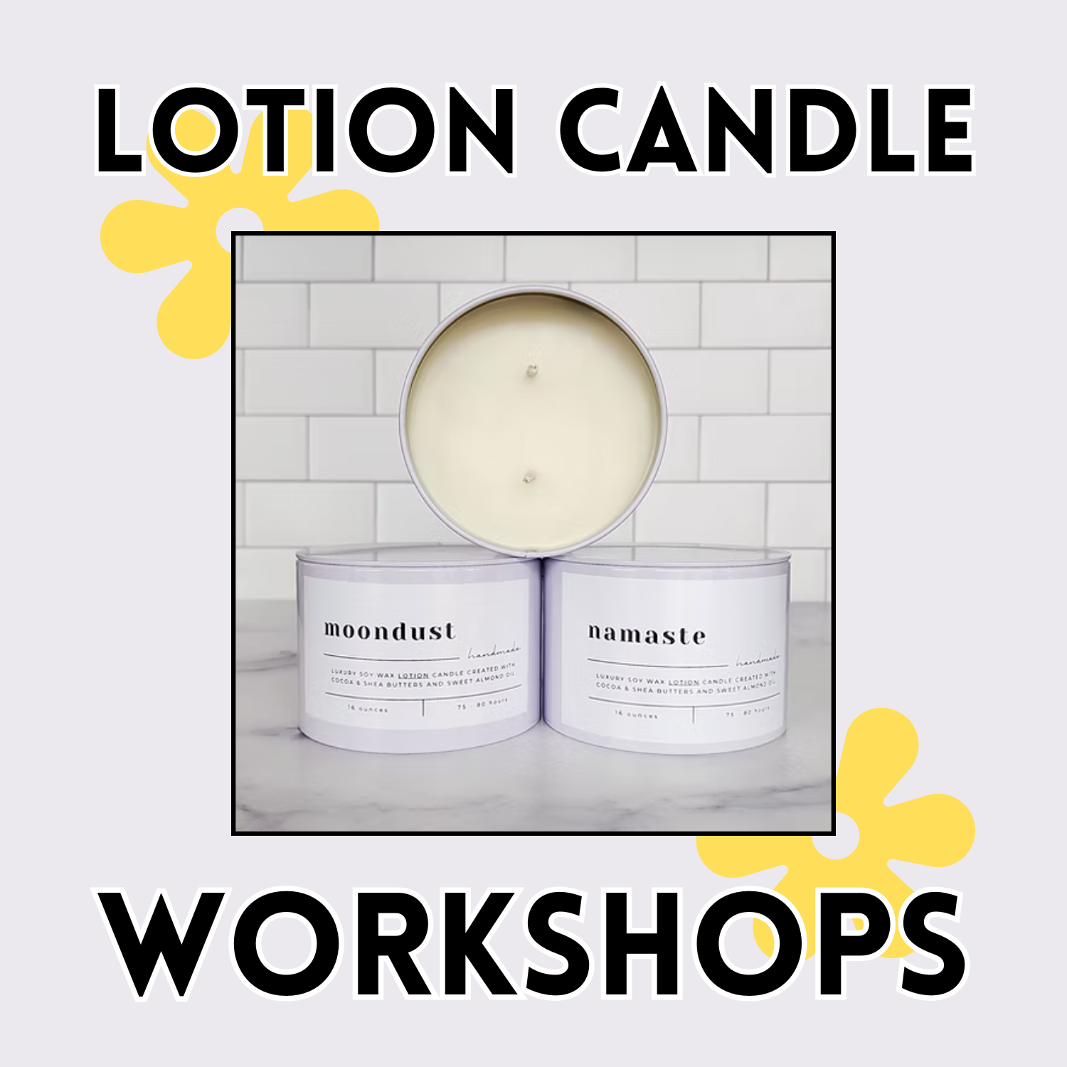 Lotion Candle Workshop