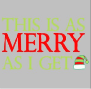 This is as Merry as I get