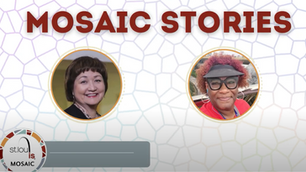 Mosaic Stories: Anna Crosslin & Kellea Woods