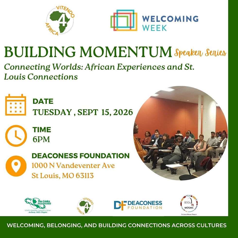 From Africa to St. Louis: Stories, Experiences & Connections