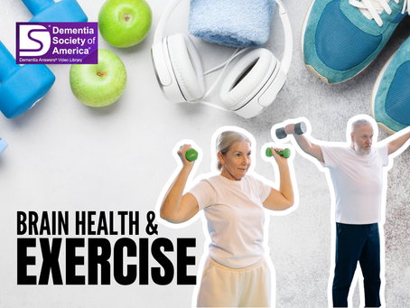 Dementia Answers:  Exercise and Brain Health